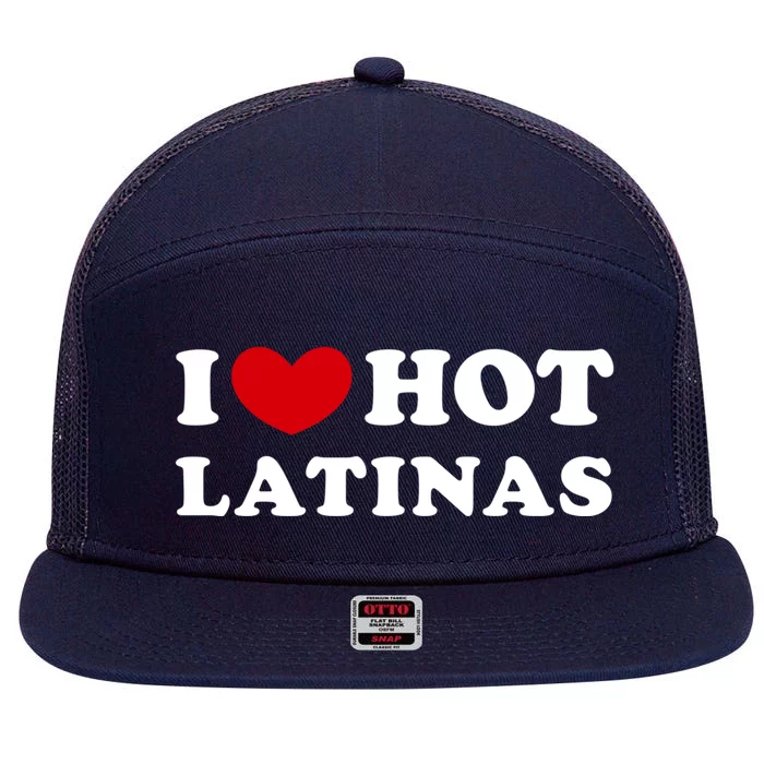 I Love Hot Latinas I Heart Hot Latinas Gift 7 Panel Mesh Trucker Snapback Hat