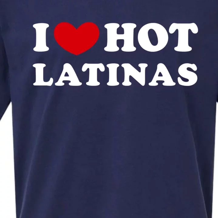 I Love Hot Latinas I Heart Hot Latinas Gift Sueded Cloud Jersey T-Shirt