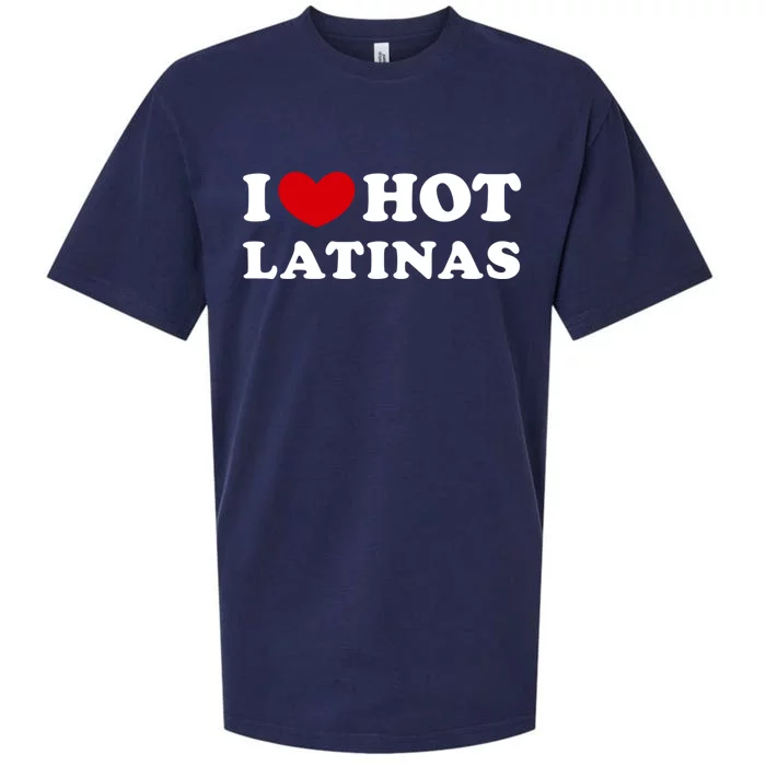 I Love Hot Latinas I Heart Hot Latinas Gift Sueded Cloud Jersey T-Shirt