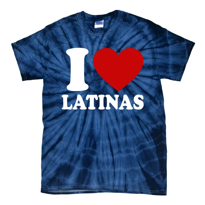 I Love Heart Latinas Tie-Dye T-Shirt