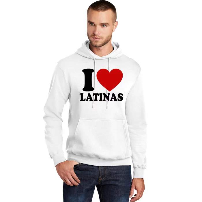 I Love Heart Latinas Hoodie