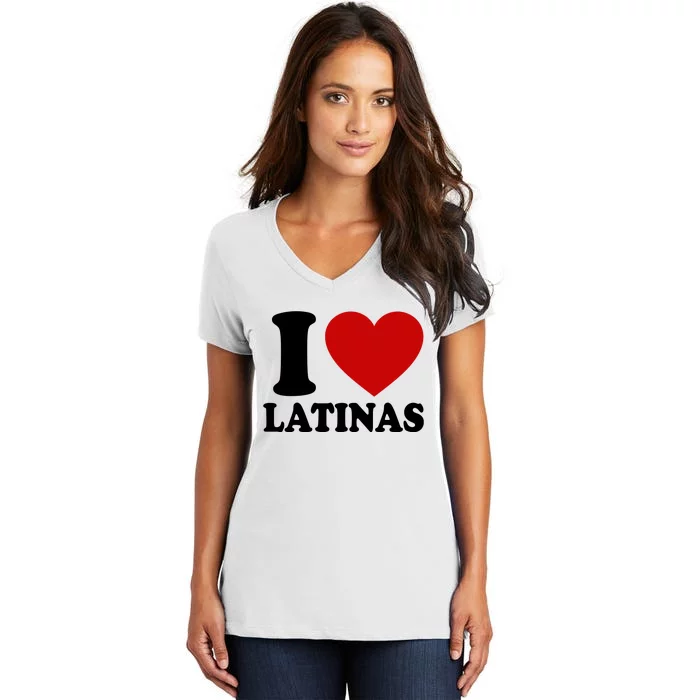 I Love Heart Latinas Women's V-Neck T-Shirt