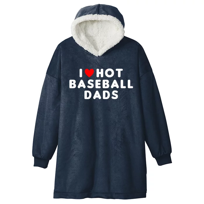 I Love Hot Baseball Dads Funny Red Heart Gift Hooded Wearable Blanket