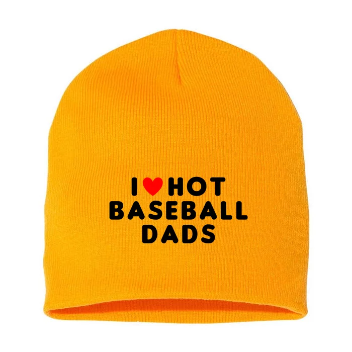 I Love Hot Baseball Dads Funny Red Heart Cute Gift Short Acrylic Beanie