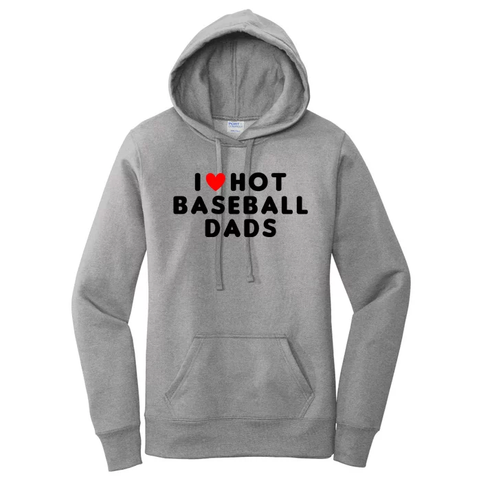 I Love Hot Baseball Dads Funny Red Heart Cute Gift Women's Pullover Hoodie