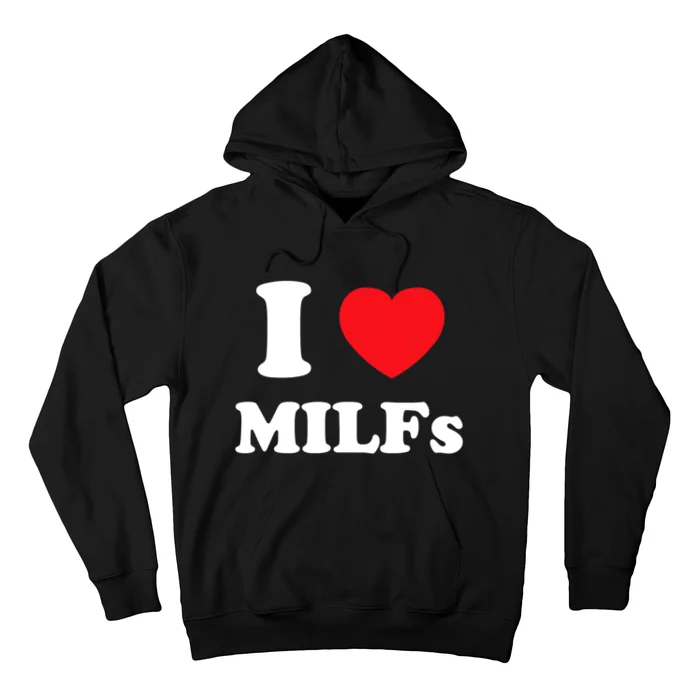 I Love Heart Milfs And Mature Sexy Women Hoodie