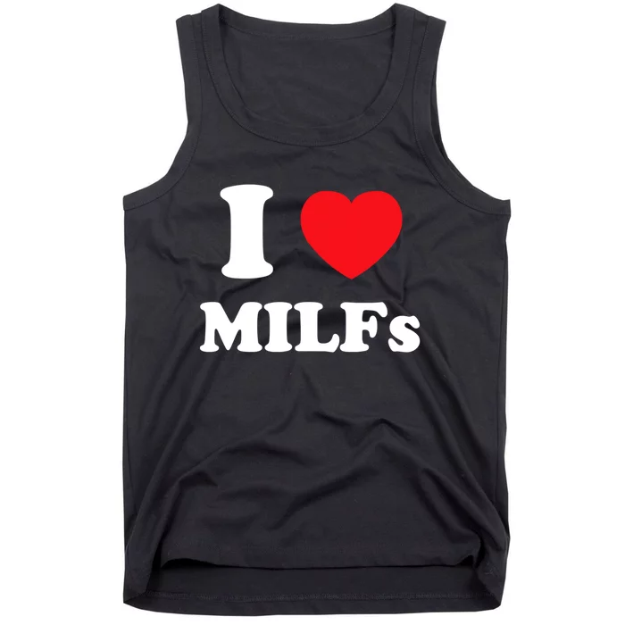 I Love Heart Milfs And Mature Sexy Women Tank Top