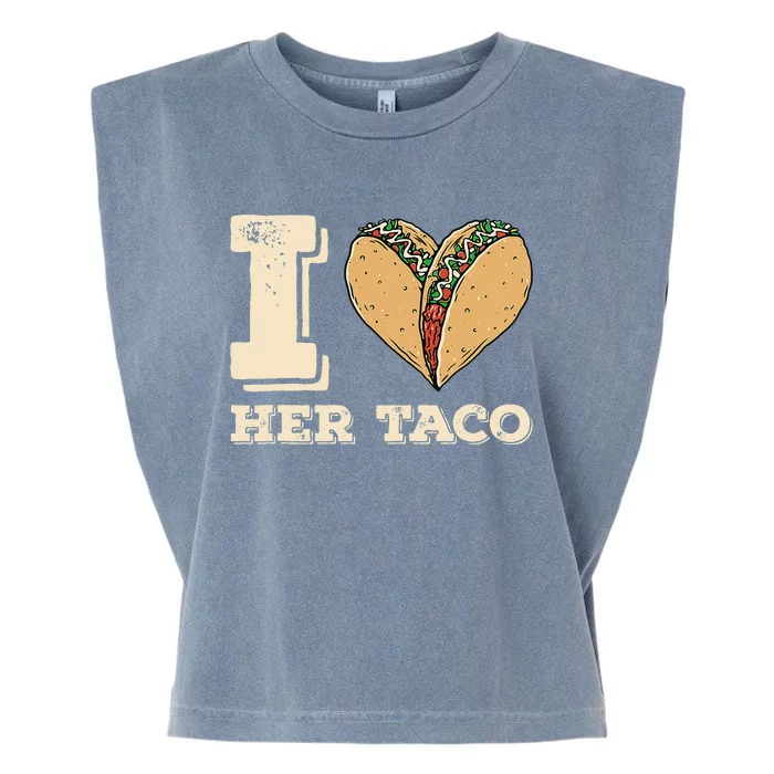 I Love Her Taco Matching Couple Cinco De Mayo Retro Garment-Dyed Women's Muscle Tee