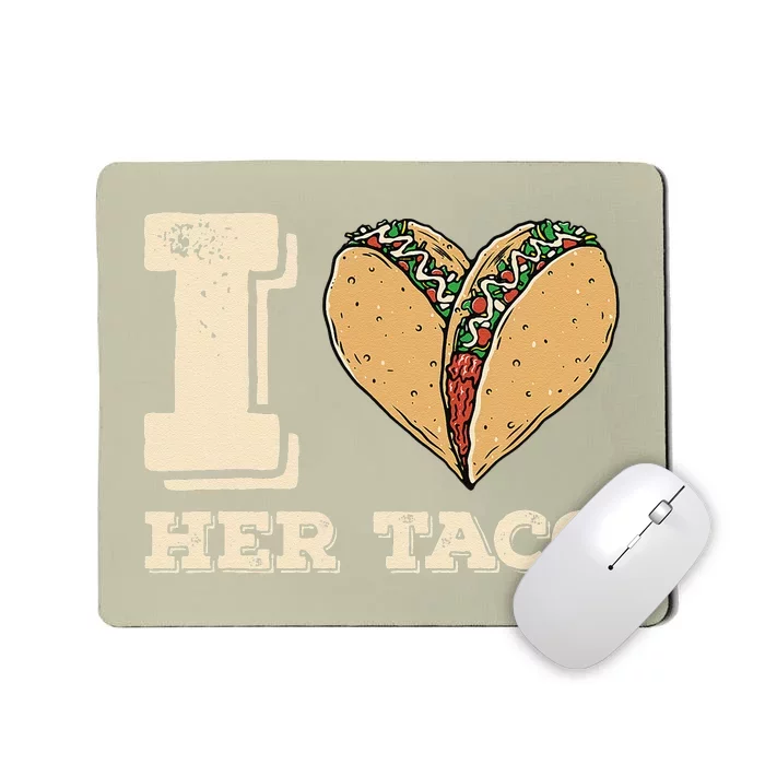 I Love Her Taco Matching Couple Cinco De Mayo Retro Mousepad