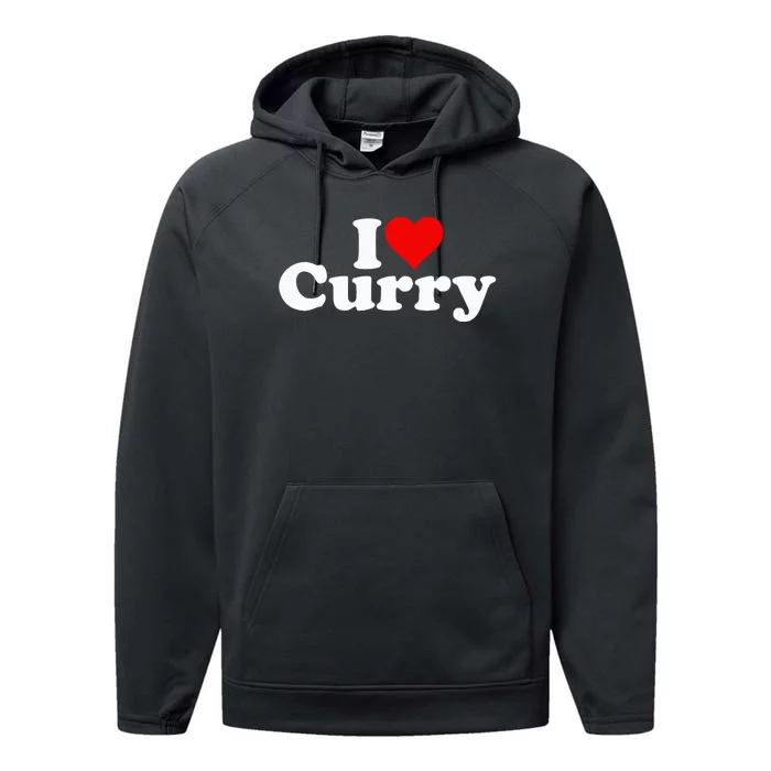 I Love Heart Curry Performance Fleece Hoodie