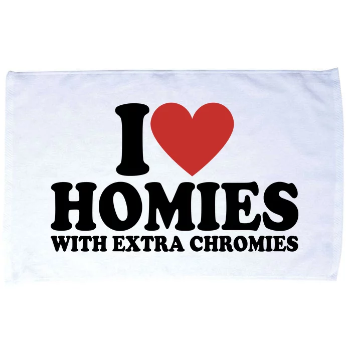 I Love Homies With Extra Chromies Down Syndrome Microfiber Hand Towel