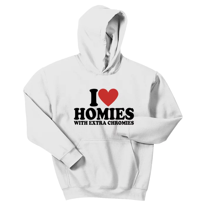 I Love Homies With Extra Chromies Down Syndrome Kids Hoodie