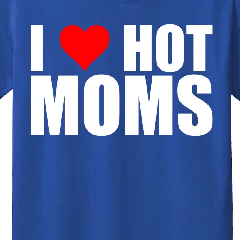 I Love Hot Moms Cool Gift Red Heart Love My Hot Wife Husband Funny Gift Kids T-Shirt