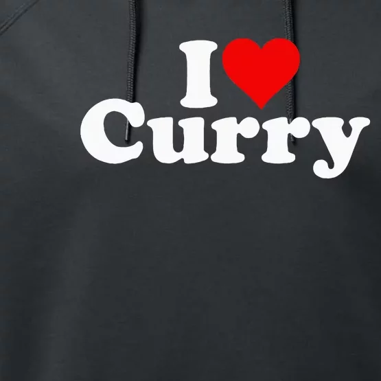 I Love Heart Curry Performance Fleece Hoodie