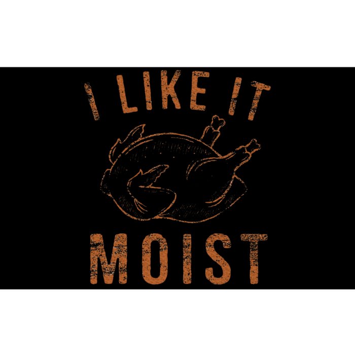 I Like It Moist Roasted Turkey Funny Thanksgiving Leg Day Bumper Sticker