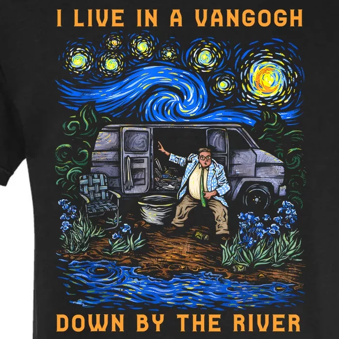 I Live In A Van Gogh Down By The River Garment-Dyed Heavyweight T-Shirt