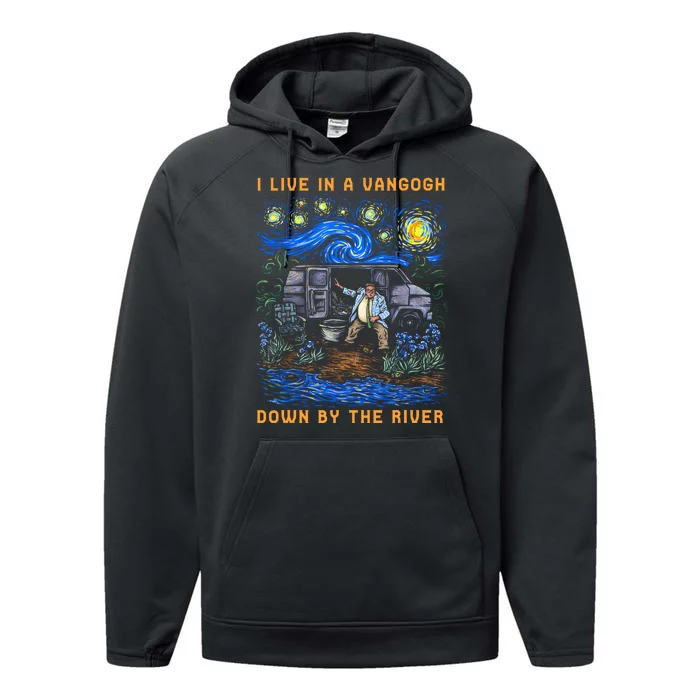 I Live In A Van Gogh Down By The River Performance Fleece Hoodie