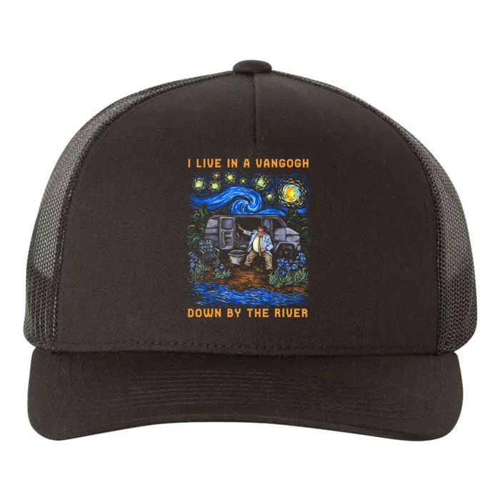 I Live In A Van Gogh Down By The River Yupoong Adult 5-Panel Trucker Hat