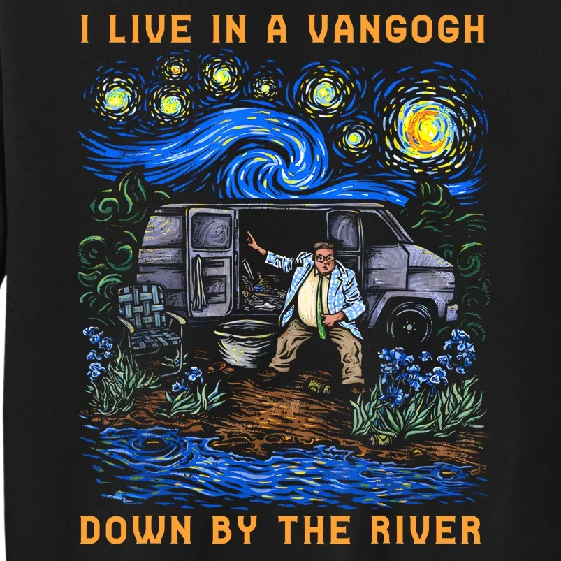 I Live In A Van Gogh Down By The River Sweatshirt