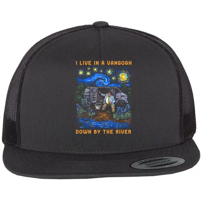 I Live In A Van Gogh Down By The River Flat Bill Trucker Hat