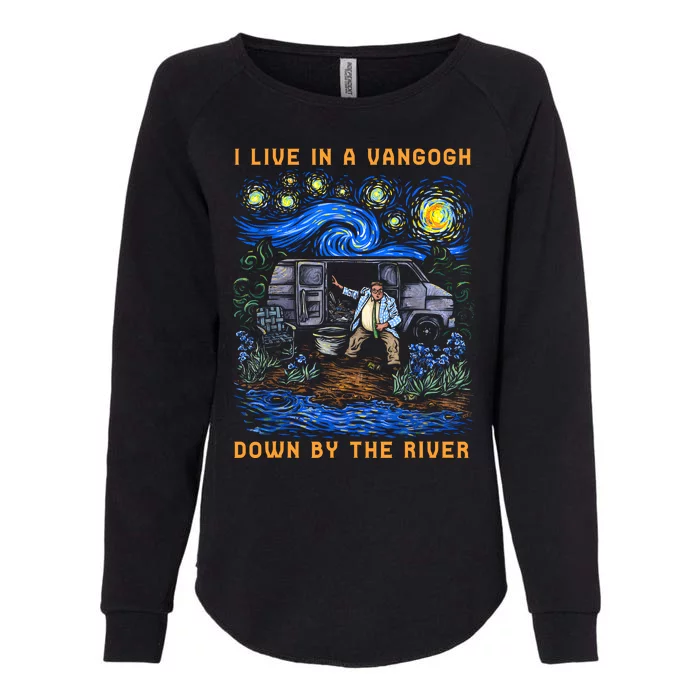 I Live In A Van Gogh Down By The River Womens California Wash Sweatshirt