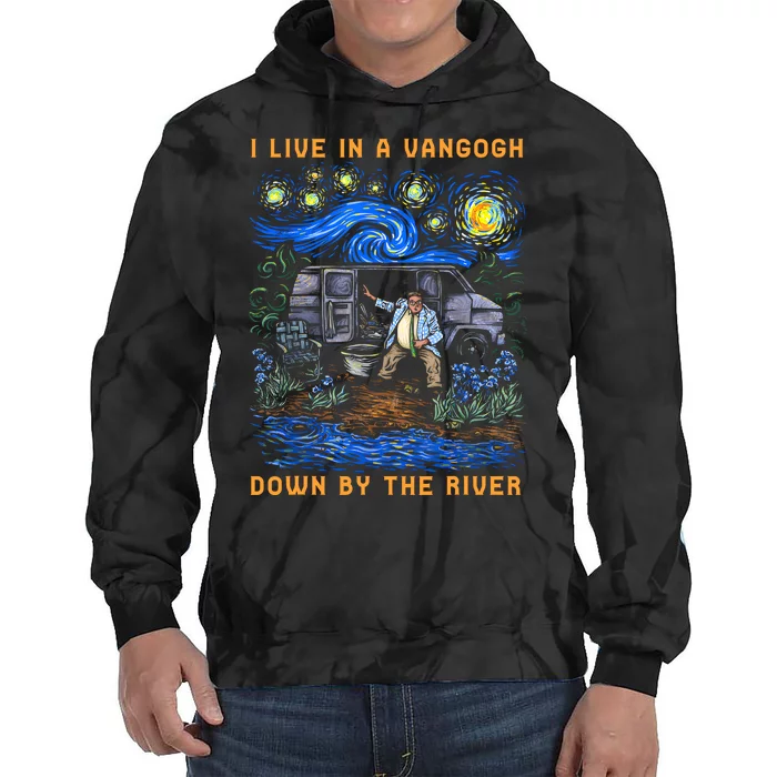 I Live In A Van Gogh Down By The River Tie Dye Hoodie