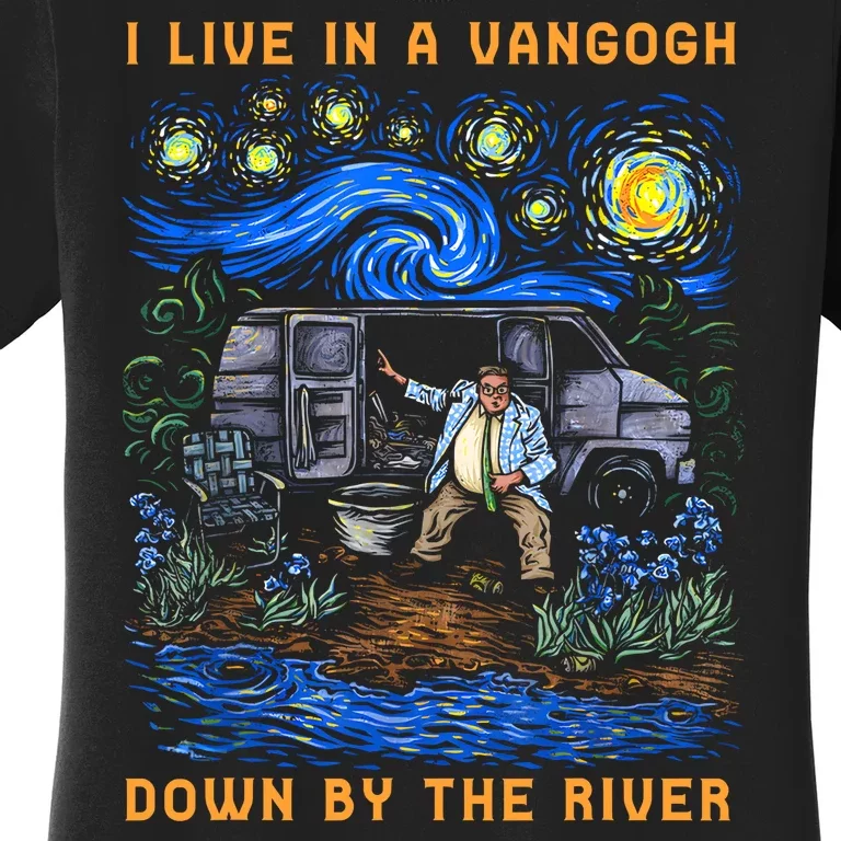 I Live In A Van Gogh Down By The River Women's T-Shirt