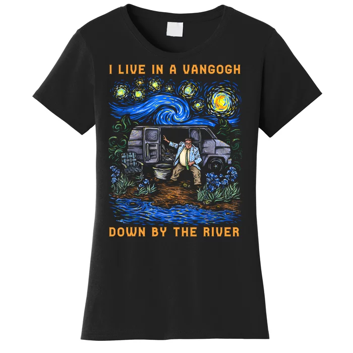 I Live In A Van Gogh Down By The River Women's T-Shirt