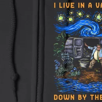 I Live In A Van Gogh Down By The River Full Zip Hoodie