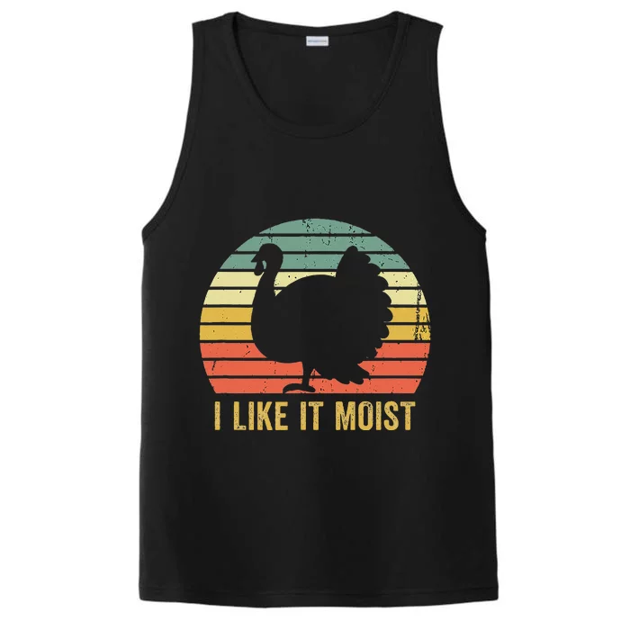 I Like It Moist Funny Thanksgiving Turkey Trot Vintage Performance Tank