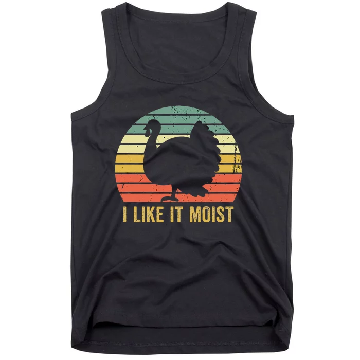 I Like It Moist Funny Thanksgiving Turkey Trot Vintage Tank Top