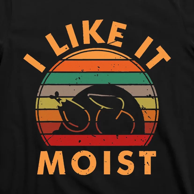 I LIKE IT MOIST Thanksgiving Costume Turkey Leg Day T-Shirt