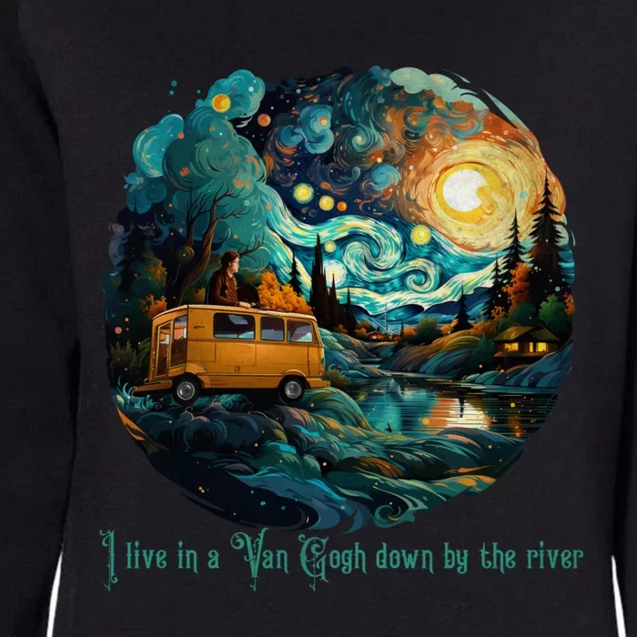 I Live In A Van Gogh Down By The River Womens California Wash Sweatshirt