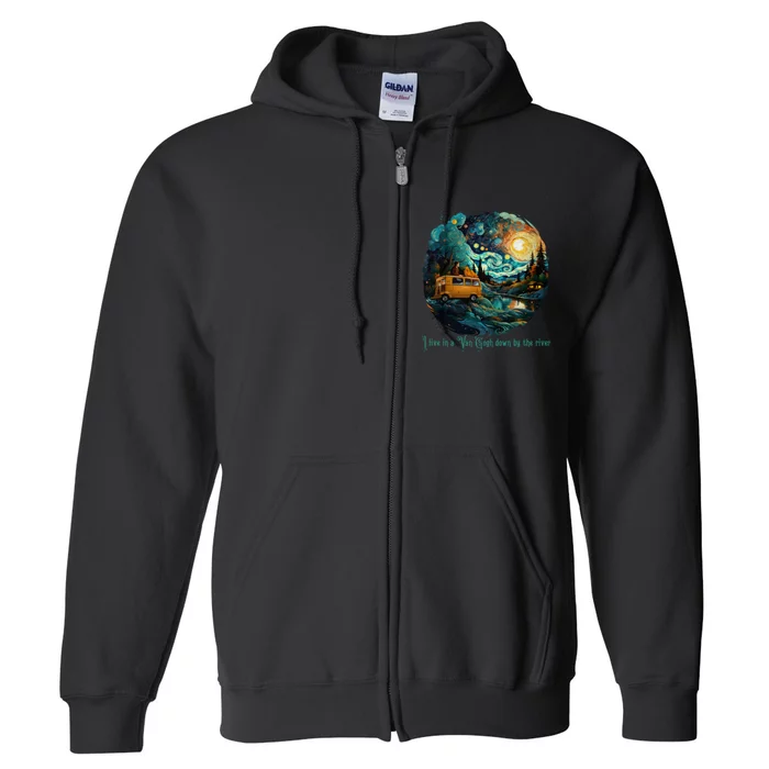 I Live In A Van Gogh Down By The River Full Zip Hoodie