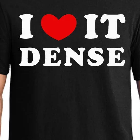 I Love It Dense I Heart It Dense Pajama Set