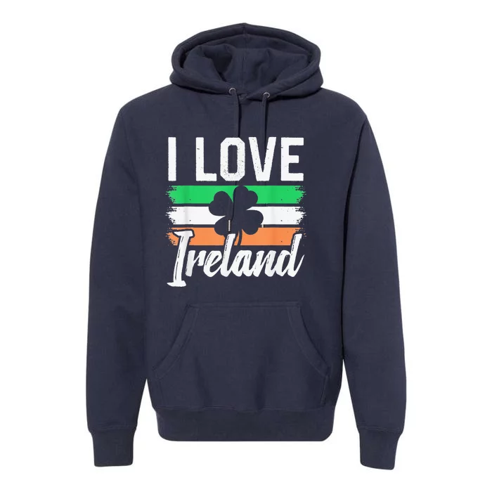 I Love Ireland Gaelic Irish Leprechaun St Patricks Day Premium Hoodie