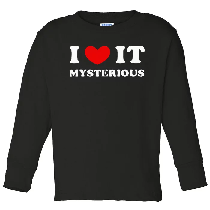 I Love It Mysterious I Heart It Mysterious Toddler Long Sleeve Shirt