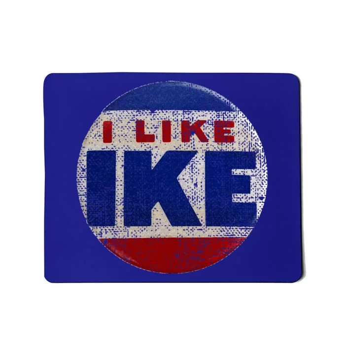 I Like Ike Dwight Eisenhower for President Vintage Campaign Mousepad