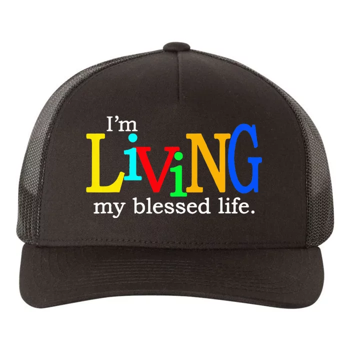 IM Living In My Blessed Life Yupoong Adult 5-Panel Trucker Hat