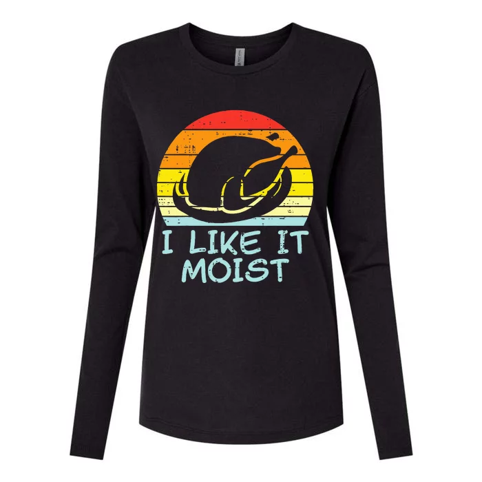 I Like It Moist Turkey Retro Funny Thanksgiving Womens Cotton Relaxed Long Sleeve T-Shirt