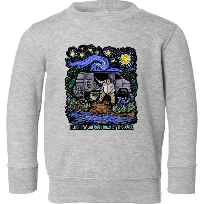 I Live In A Gogh Down By The River Toddler Sweatshirt