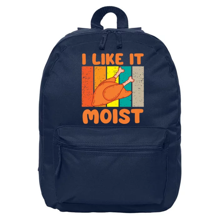 I Like It Moist Funny Thanksgiving Costume Turkey Leg Day 16 in Basic Backpack