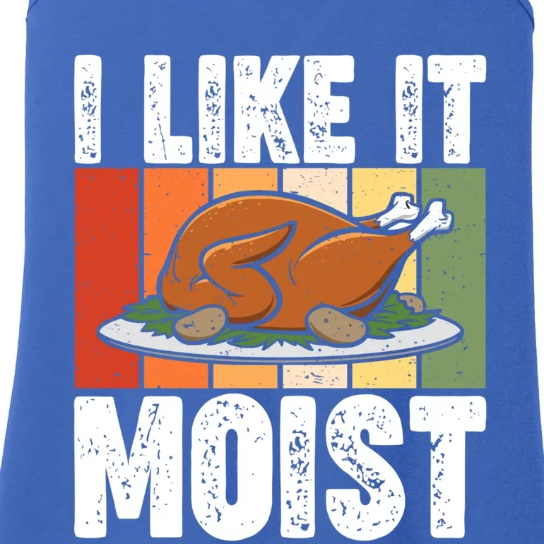 I Like It Moist Thanksgiving Costume Turkey Day Leg Day Gift Ladies Essential Tank