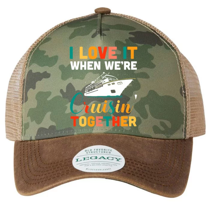 I Love It When We're Cruising Together - Cruise Ship Cruiser Legacy Tie Dye Trucker Hat