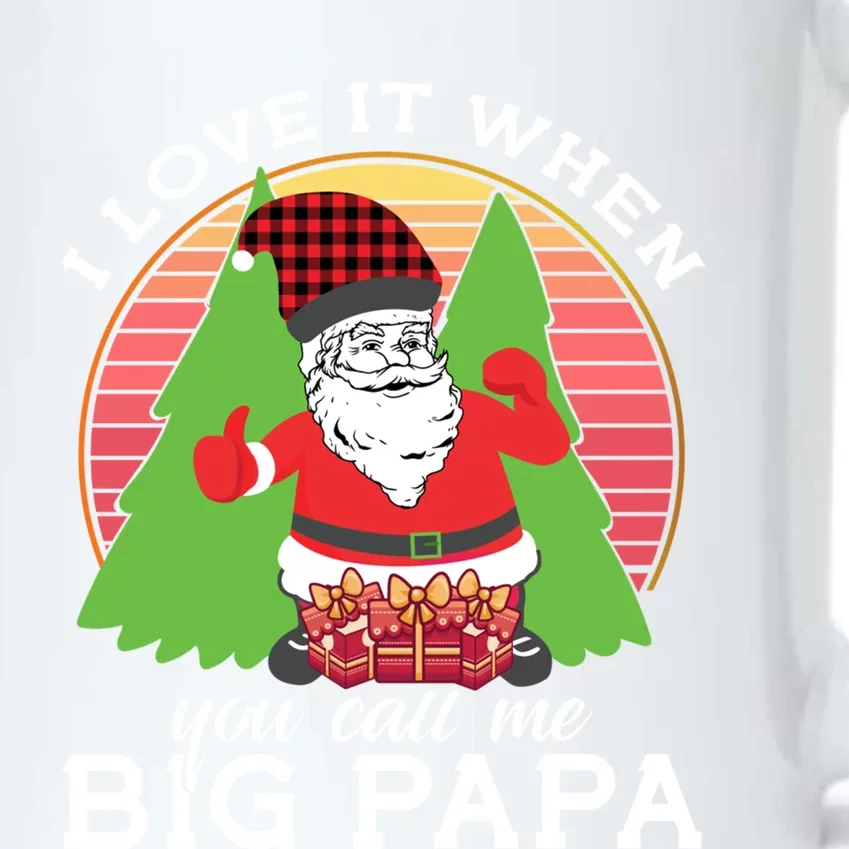 I Love It When You Call Me Big Papa Santa Claus Christmas Funny Gift Black Color Changing Mug