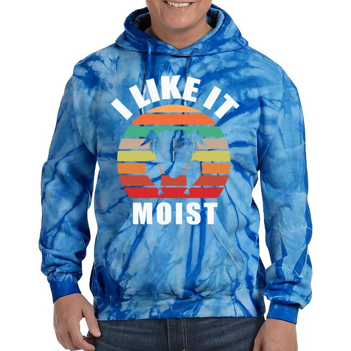 I Like It Moist Thanksgiving Costume Turkey Day Funny Retro Gift Tie Dye Hoodie