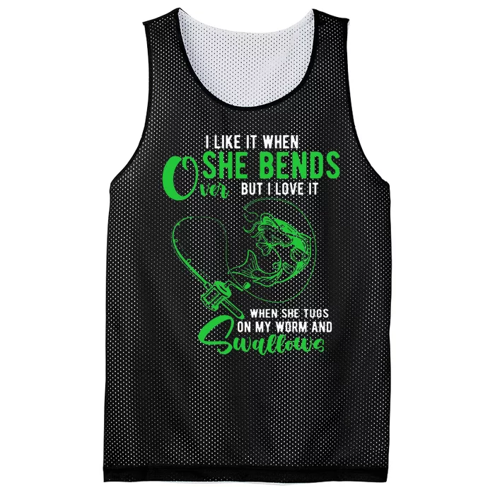 I Like It When She Bends Over Funny Fishing Adult Humor Mesh Reversible Basketball Jersey Tank