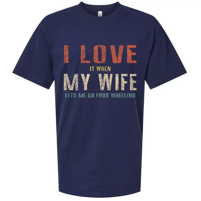 I Love It When My Wife Lets Me Go Four Wheeling Funny Retro Sueded Cloud Jersey T-Shirt