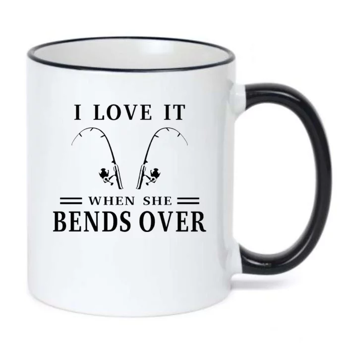 I Love It When She Bends Over Funny Fishing Black Color Changing Mug