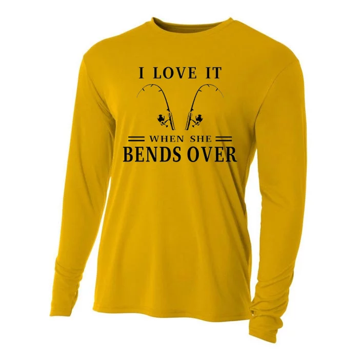 I Love It When She Bends Over Funny Fishing Cooling Performance Long Sleeve Crew